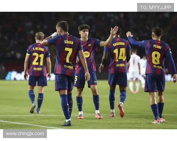 巴黎巴萨身价最高11人阵容解析亚马尔领衔K77佩德里闪耀其中